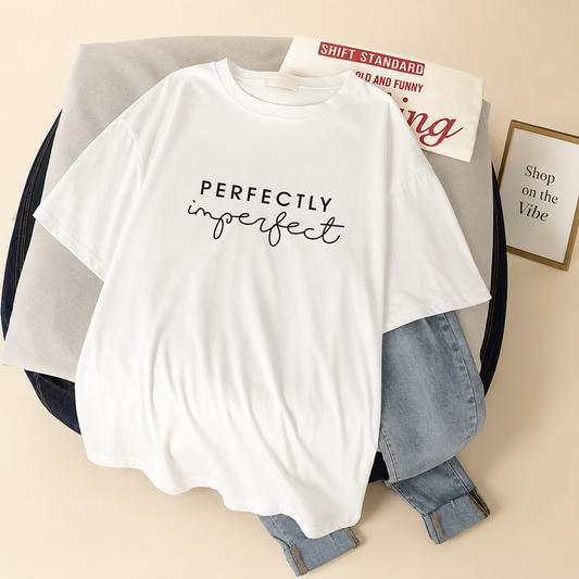 WHITE TEE PERFECTLY IMPERFECT